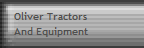 Oliver Tractors
And Equipment